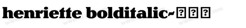 henriette bolditalic字体转换